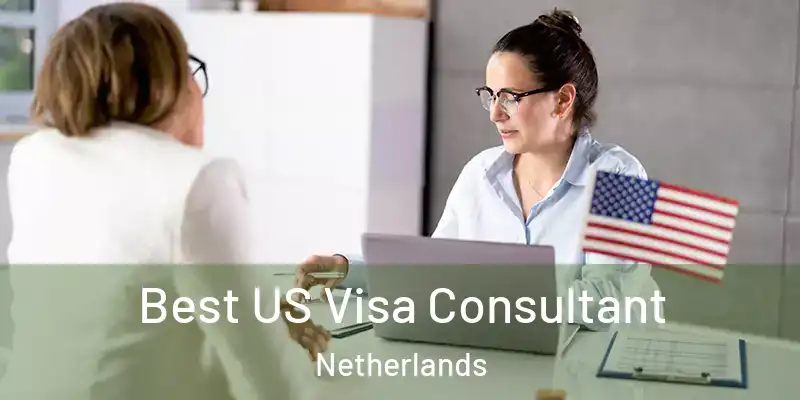 Best US Visa Consultant Netherlands