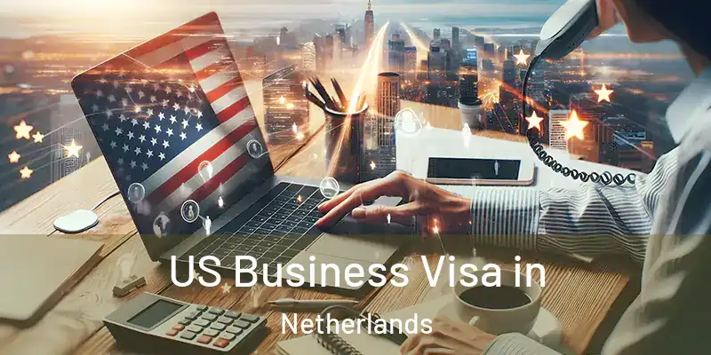 US Business Visa in Netherlands