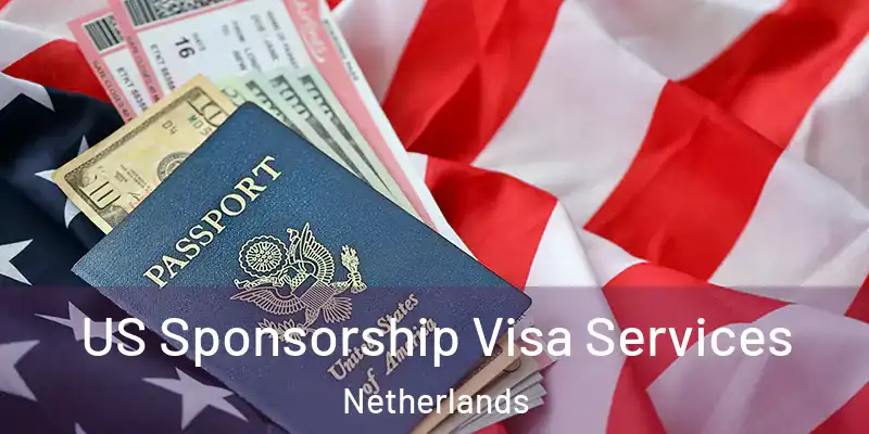 US Sponsorship Visa Services Netherlands