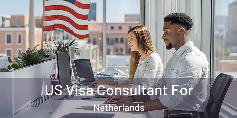 US Visa Consultant For Netherlands